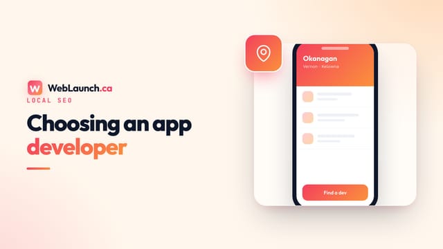 How to Choose a Mobile App Developer in the Okanagan (Vernon, Kelowna, Penticton, or Remote)