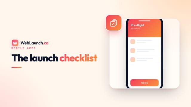 Mobile App Launch Checklist: 30 Things Every Small Business Should Do Before Going Live
