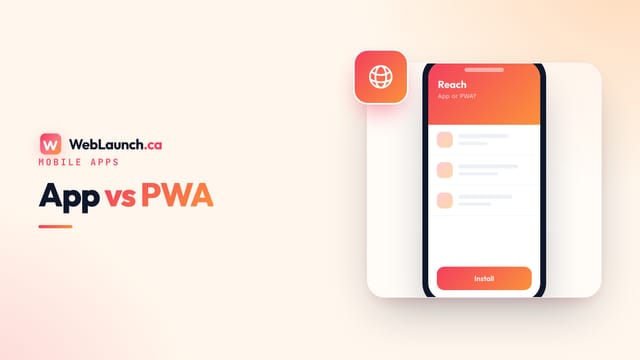 Mobile App vs Progressive Web App (PWA): What's Right for Your Canadian Business?